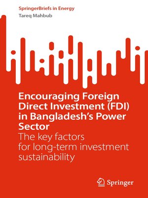 cover image of Encouraging Foreign Direct Investment (FDI) in Bangladesh's Power Sector